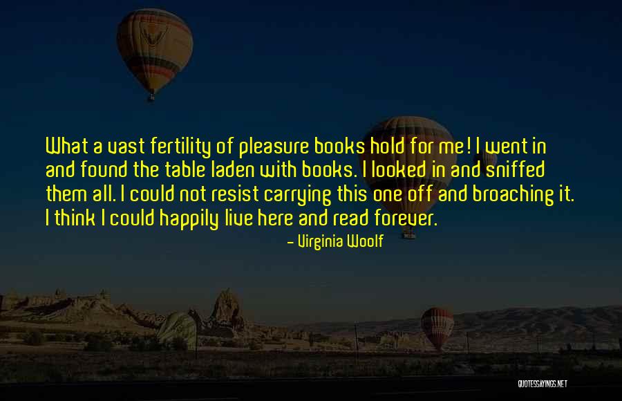 Broaching Quotes By Virginia Woolf Broaching Quotes By Virginia Woolf