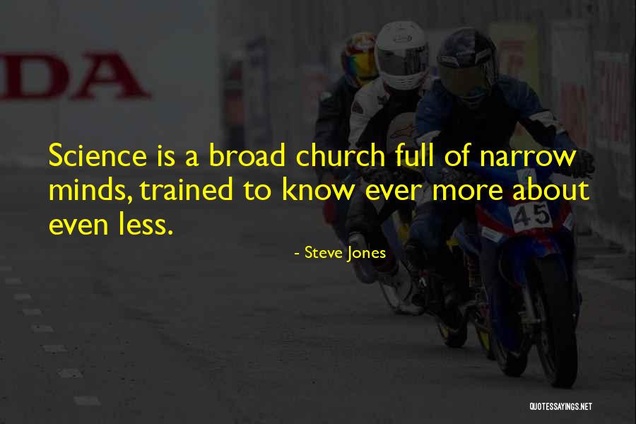 Broad Church Quotes By Steve Jones Broad Church Quotes By Steve Jones
