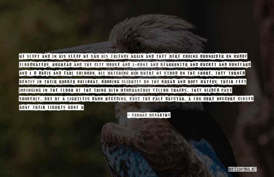 Broad City Quotes By Cormac McCarthy Broad City Quotes By Cormac McCarthy
