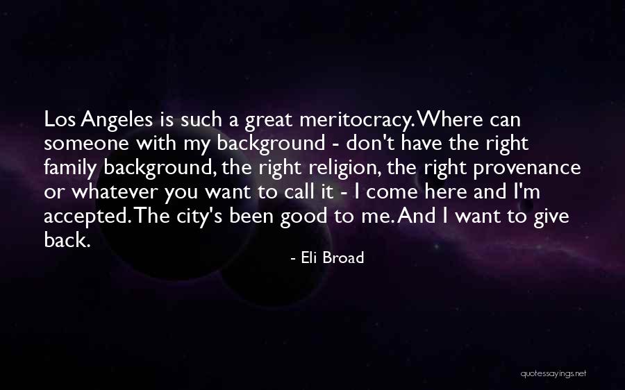 Broad City Quotes By Eli Broad Broad City Quotes By Eli Broad