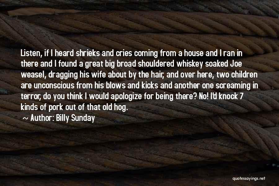 Broad Thinking Quotes By Billy Sunday