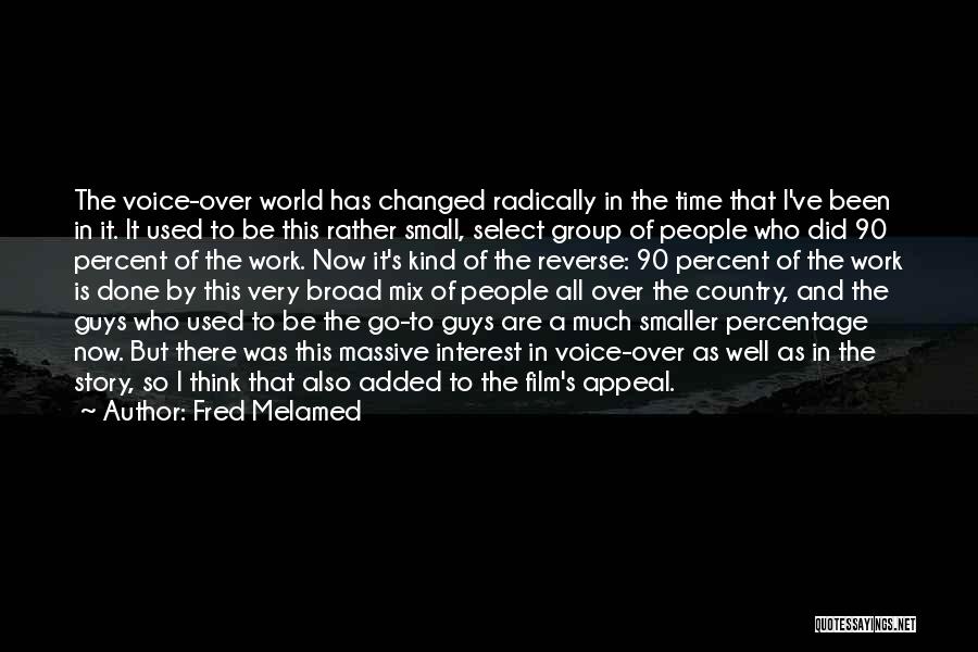 Broad Thinking Quotes By Fred Melamed