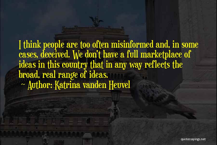 Broad Thinking Quotes By Katrina Vanden Heuvel