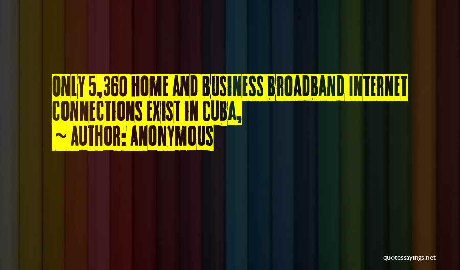 Broadband Only Quotes By Anonymous