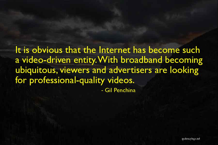 Broadband Only Quotes By Gil Penchina