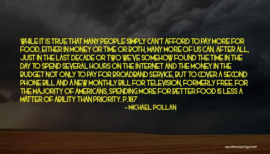 Broadband Only Quotes By Michael Pollan