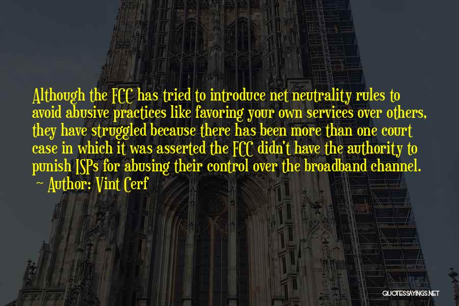 Broadband Only Quotes By Vint Cerf