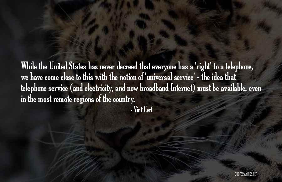 Broadband Only Quotes By Vint Cerf Broadband Only Quotes By Vint Cerf