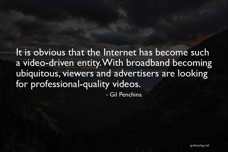 Broadband Quotes By Gil Penchina