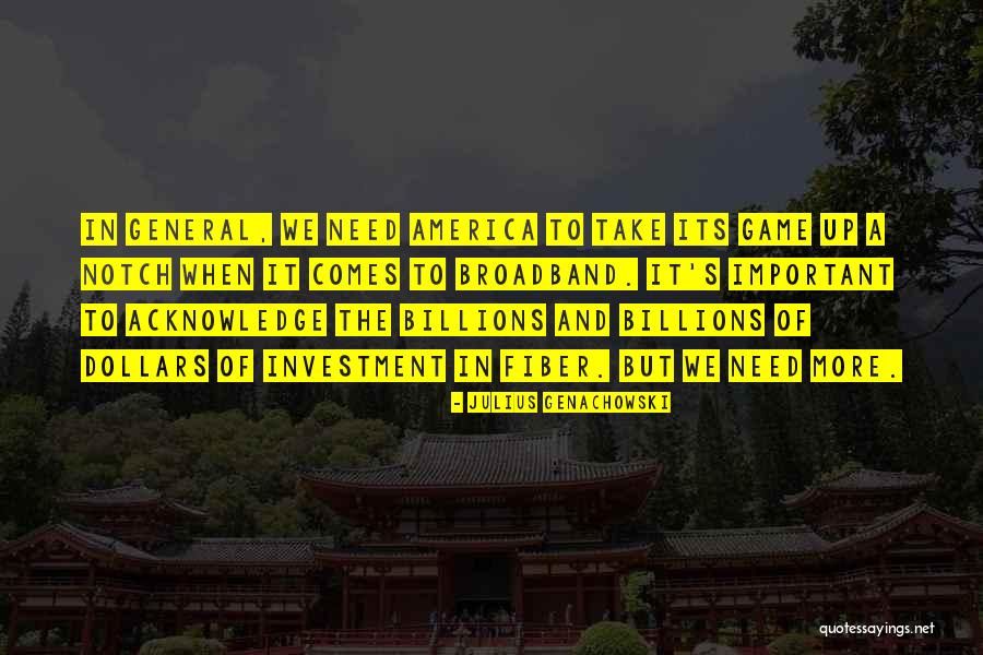 Broadband Quotes By Julius Genachowski