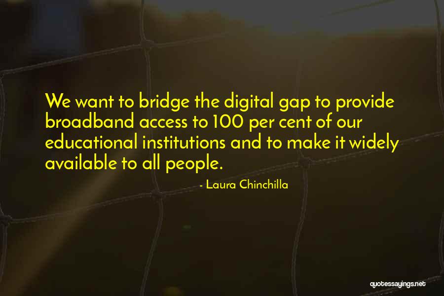 Broadband Quotes By Laura Chinchilla