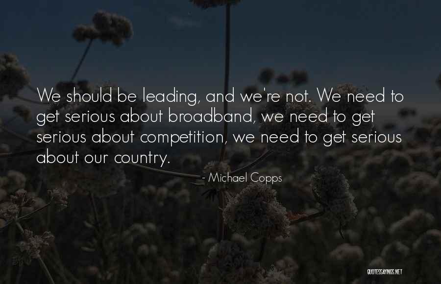 Broadband Quotes By Michael Copps