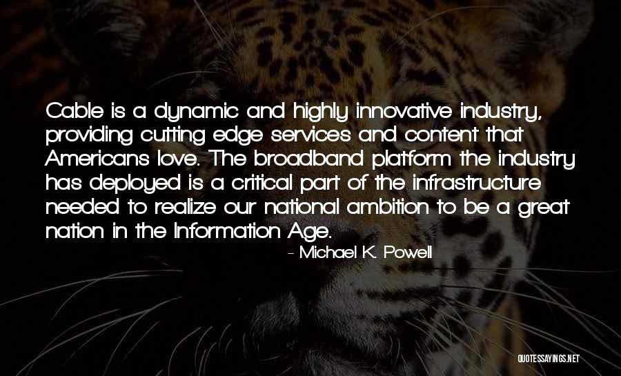 Broadband Quotes By Michael K. Powell
