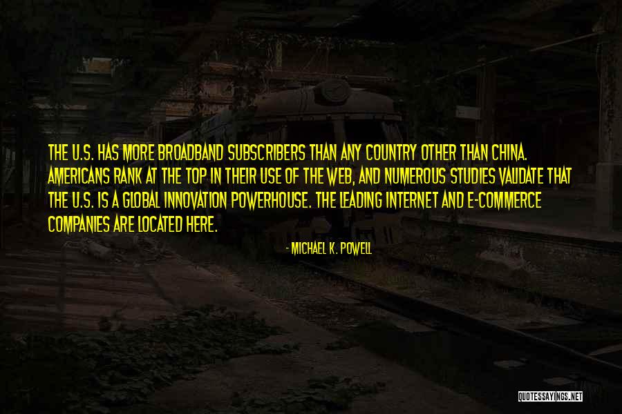 Broadband Quotes By Michael K. Powell