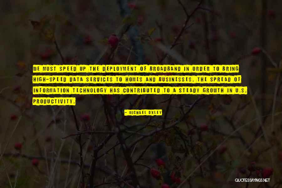 Broadband Quotes By Michael Oxley