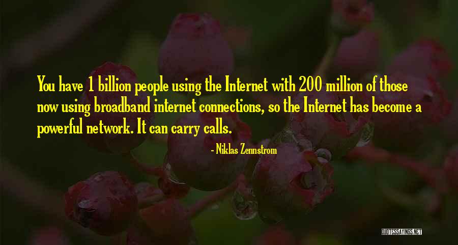 Broadband Quotes By Niklas Zennstrom