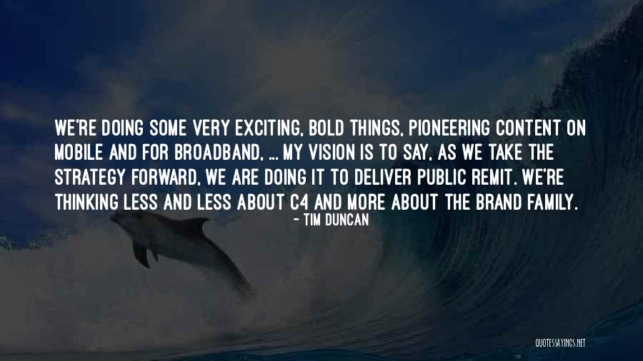 Broadband Quotes By Tim Duncan