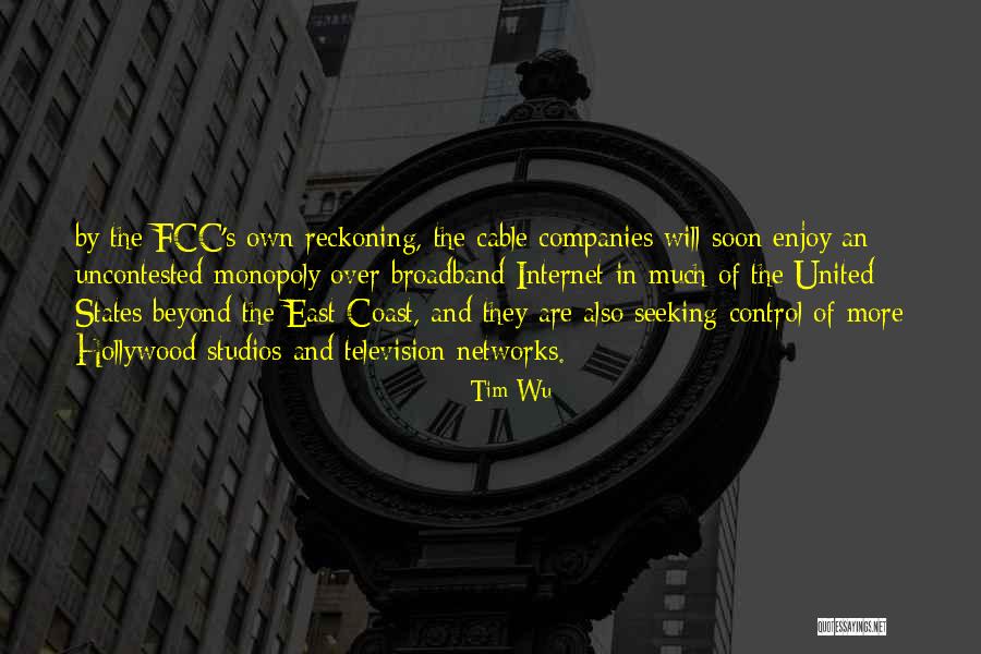 Broadband Quotes By Tim Wu