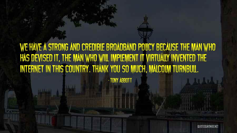 Broadband Quotes By Tony Abbott