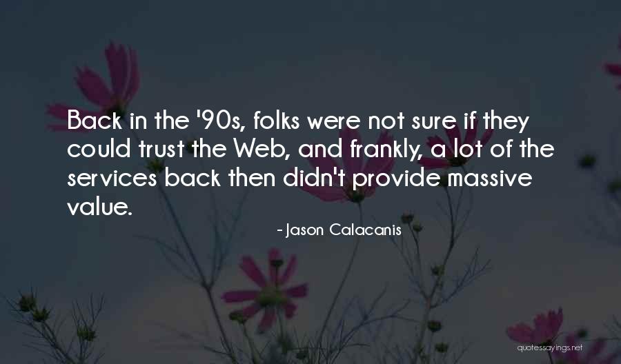 Broadbay House Quotes By Jason Calacanis Broadbay House Quotes By Jason Calacanis