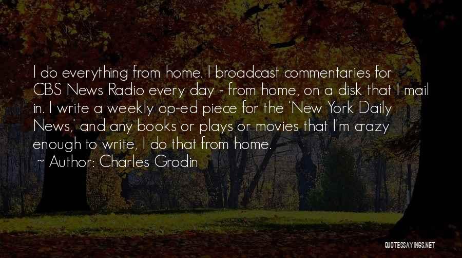 Broadcast News Quotes By Charles Grodin