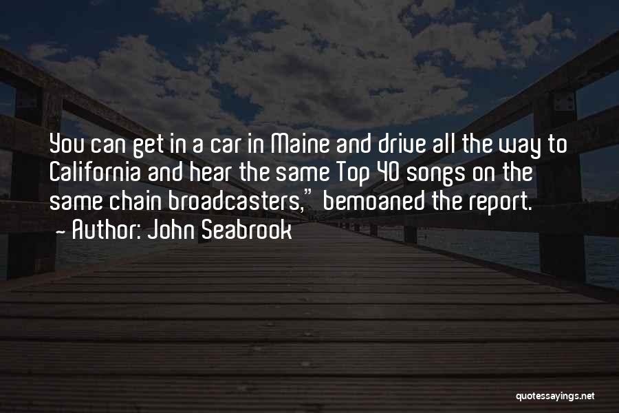 Broadcasters Quotes By John Seabrook