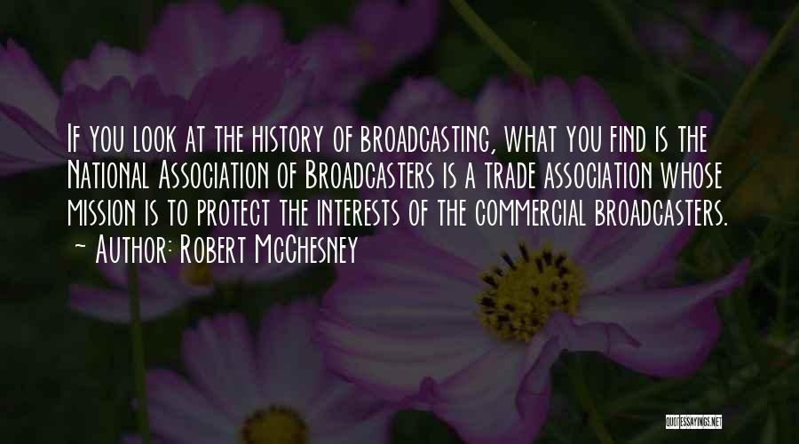 Broadcasters Quotes By Robert McChesney