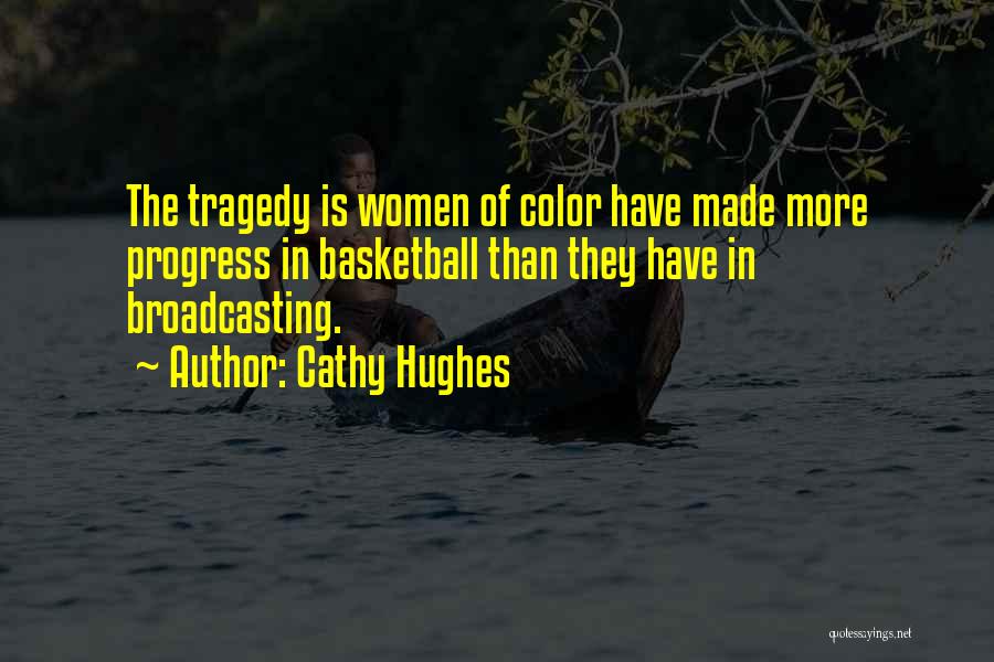 Broadcasting Quotes By Cathy Hughes