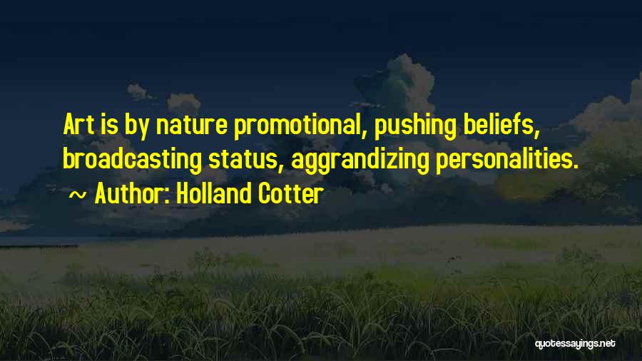 Broadcasting Quotes By Holland Cotter