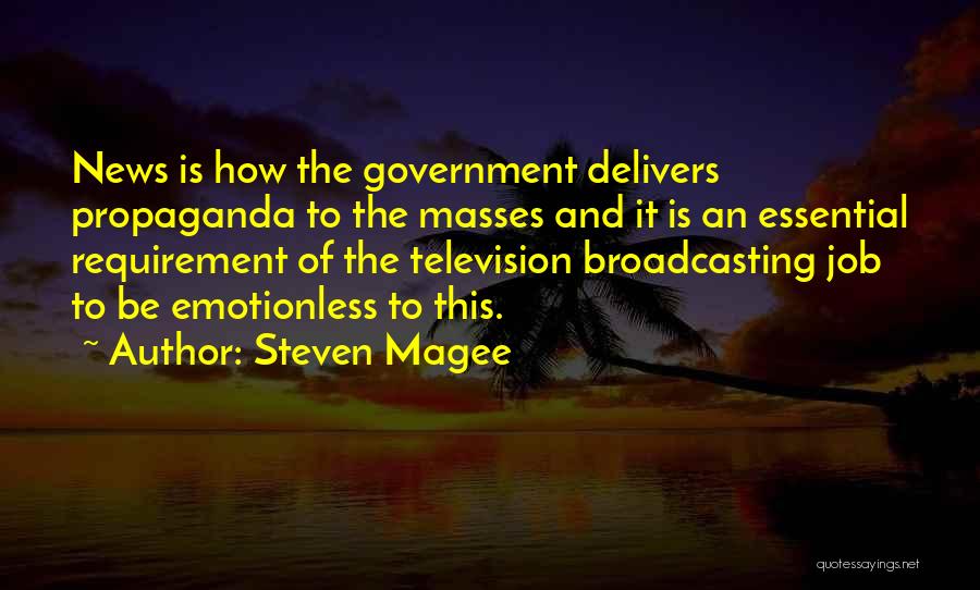 Broadcasting Quotes By Steven Magee