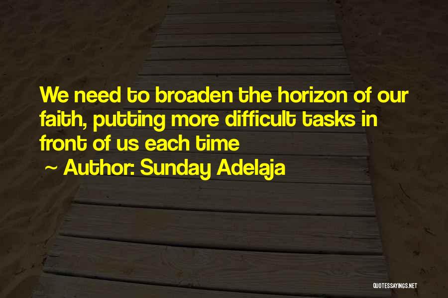 Broaden Horizon Quotes By Sunday Adelaja
