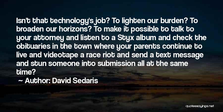 Broaden Horizons Quotes By David Sedaris