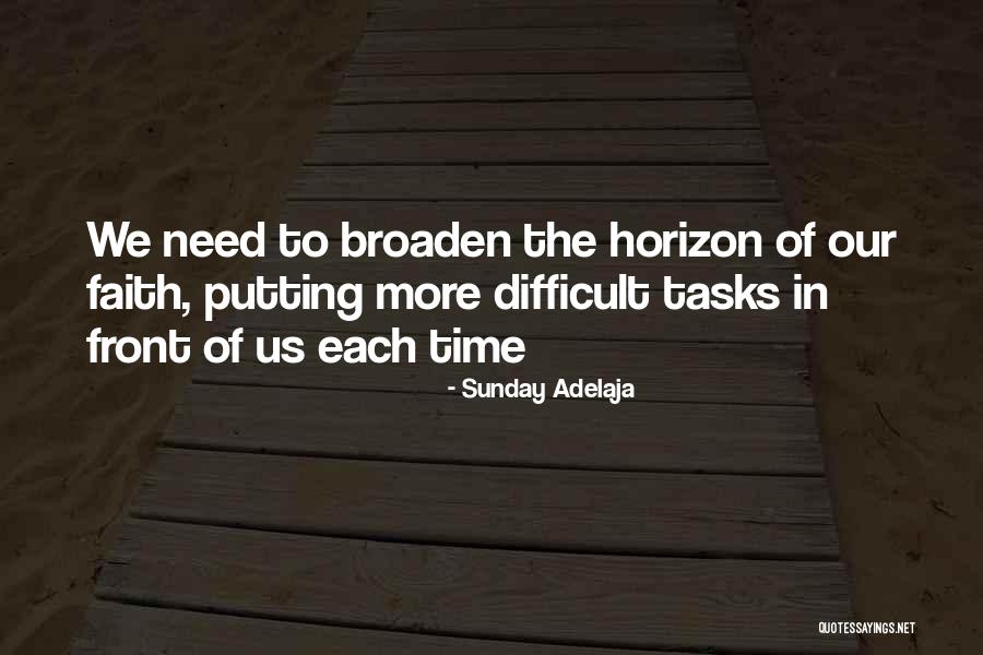 Broaden Your Horizon Quotes By Sunday Adelaja