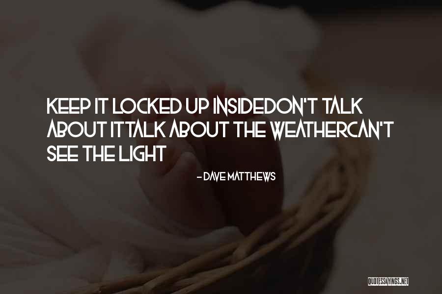 Broadened Synonyms Quotes By Dave Matthews Broadened Synonyms Quotes By Dave Matthews