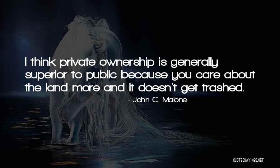 Broadened Synonyms Quotes By John C. Malone Broadened Synonyms Quotes By John C. Malone