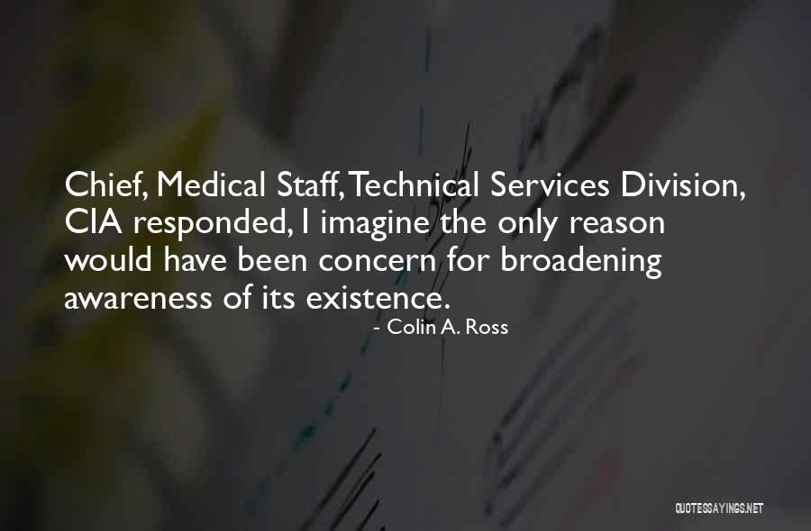 Broadening Quotes By Colin A. Ross Broadening Quotes By Colin A. Ross