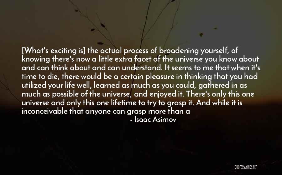 Broadening Quotes By Isaac Asimov Broadening Quotes By Isaac Asimov