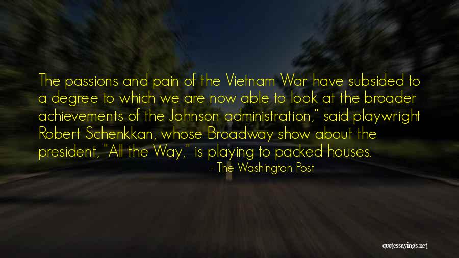 Broader Than Broadway Quotes By The Washington Post Broader Than Broadway Quotes By The Washington Post
