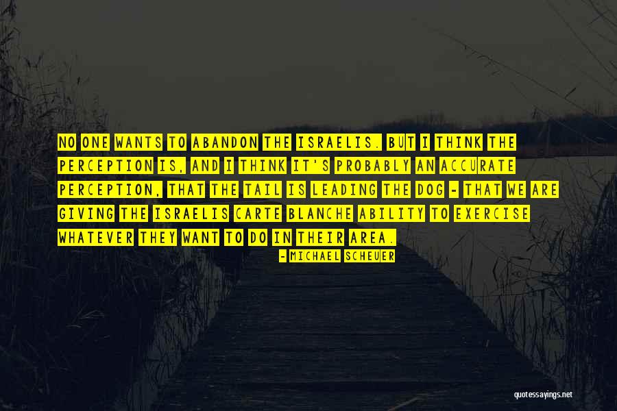 Broadfoot Racing Quotes By Michael Scheuer Broadfoot Racing Quotes By Michael Scheuer