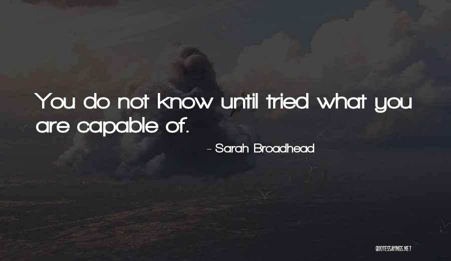 Broadhead Quotes By Sarah Broadhead Broadhead Quotes By Sarah Broadhead