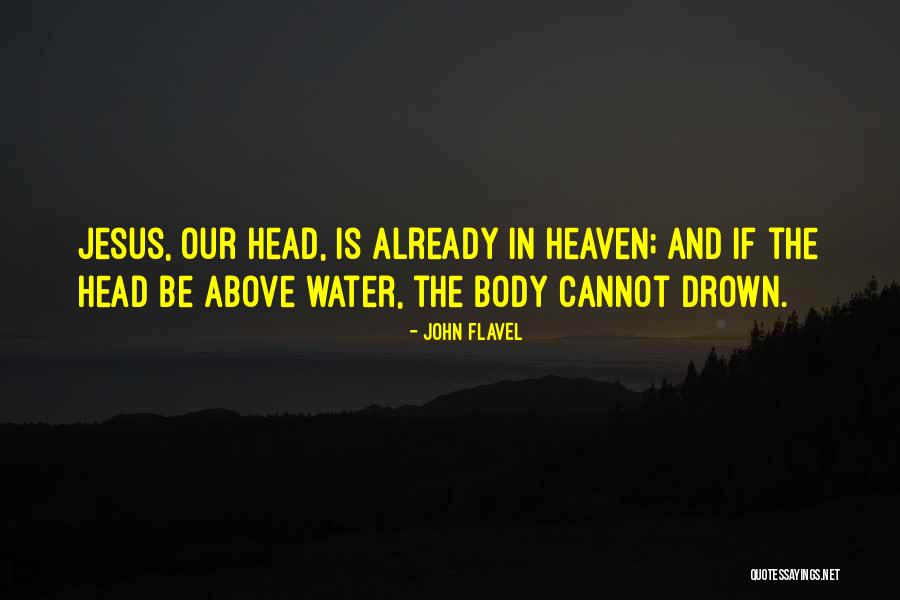 Broadmores Quotes By John Flavel Broadmores Quotes By John Flavel
