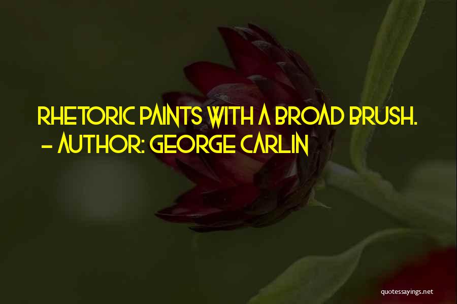 Broads Quotes By George Carlin