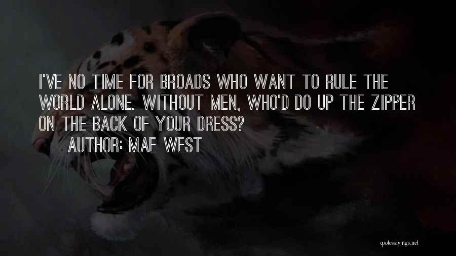 Broads Quotes By Mae West