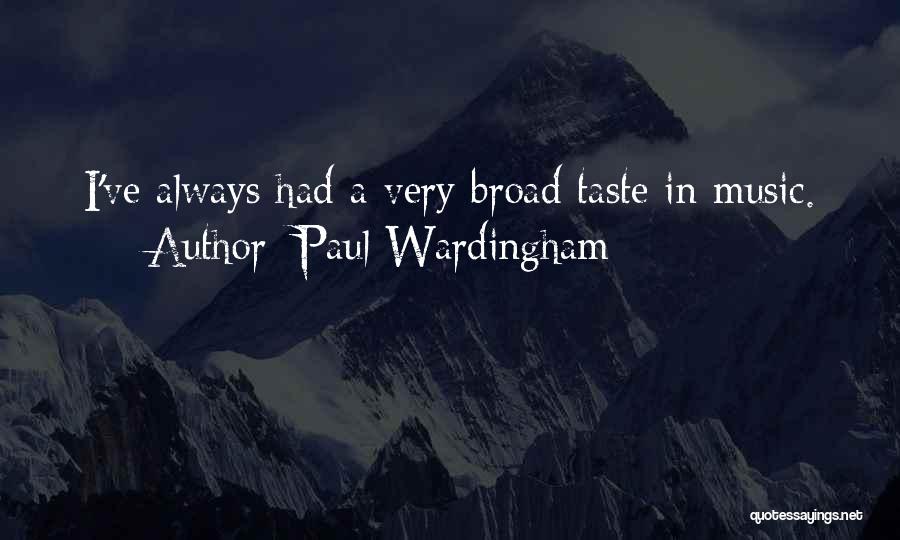 Broads Quotes By Paul Wardingham