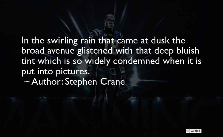 Broads Quotes By Stephen Crane