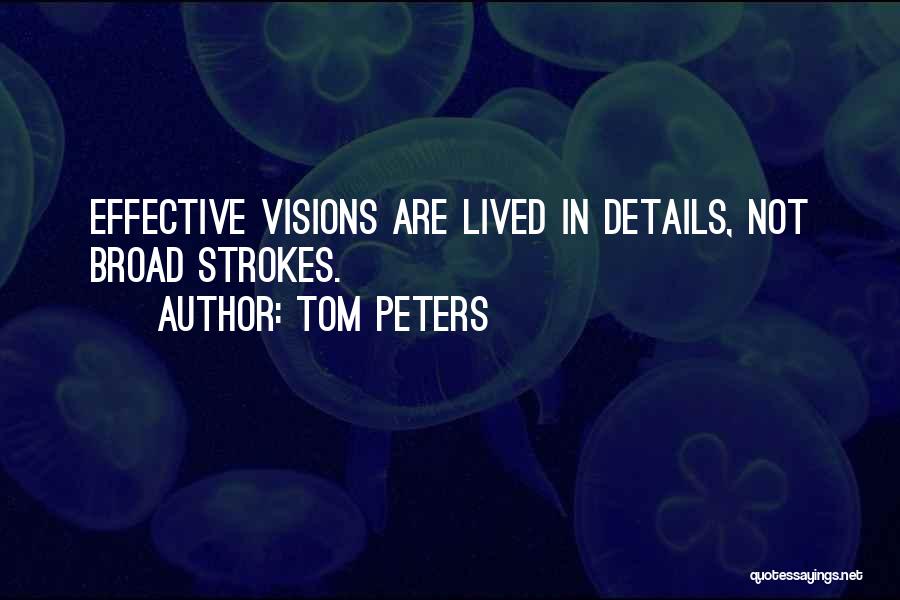 Broads Quotes By Tom Peters