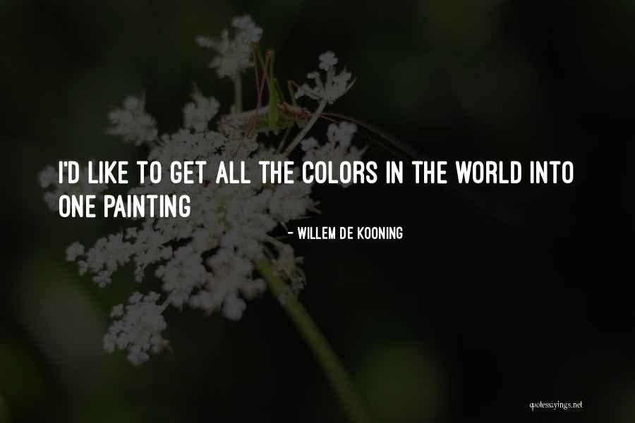 Broadsides Game Quotes By Willem De Kooning