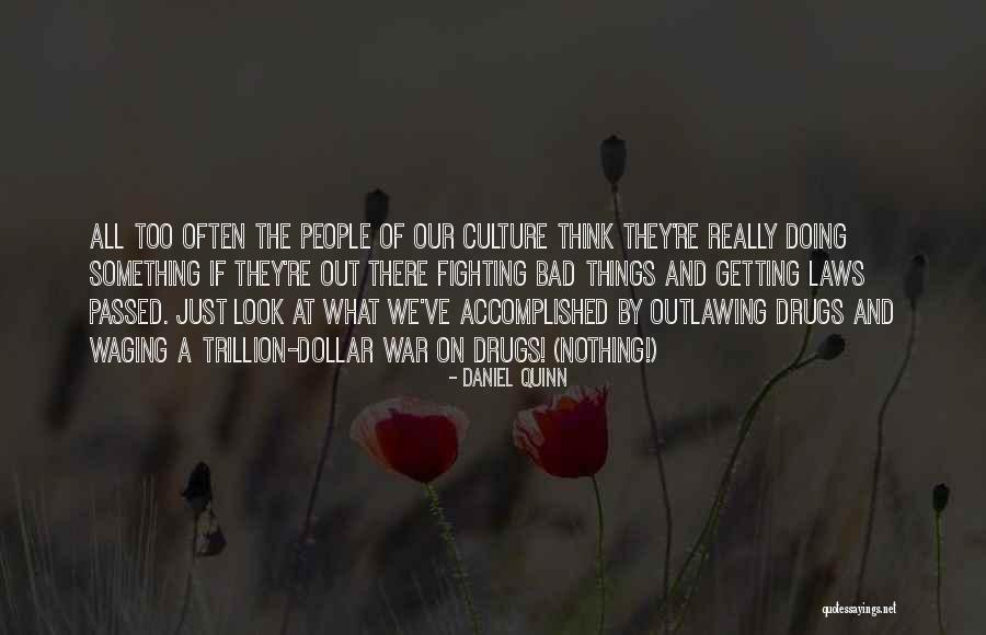 Broadsowing Quotes By Daniel Quinn Broadsowing Quotes By Daniel Quinn