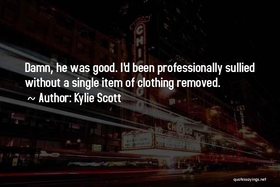 Broadsword Calling Quotes By Kylie Scott