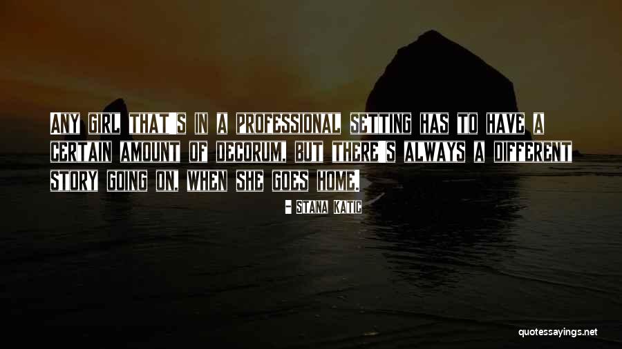 Broadway In Nashville Quotes By Stana Katic Broadway In Nashville Quotes By Stana Katic
